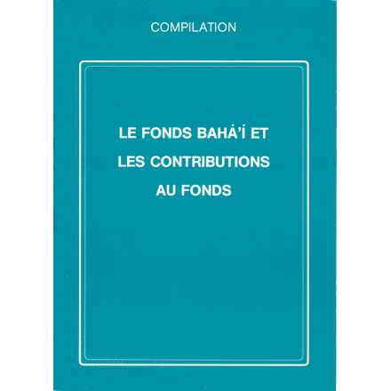 Divers Fonds Bahais et contributions aux fonds