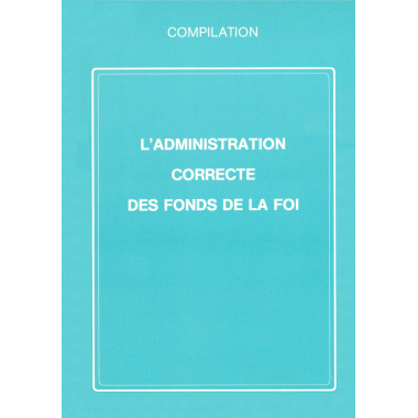 MUJ Fonds de la Foi, administration correcte