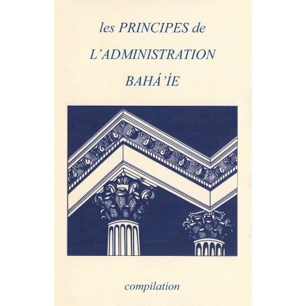 Les Principes de L'administration bahá 'ie
