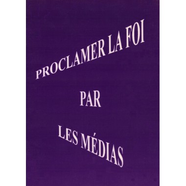 MUJ Proclamer la Foi par les médias