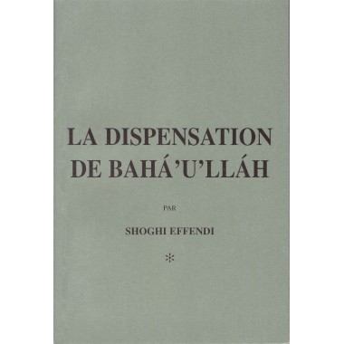 La dispensation de Bahá'u'lláh