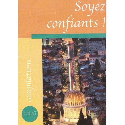 Soyez confiants !