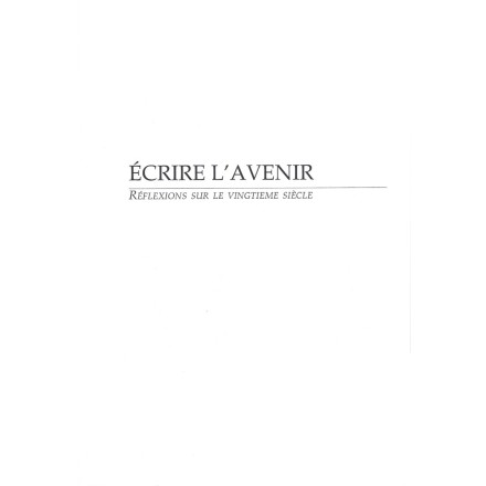 Divers Écrire l'avenir