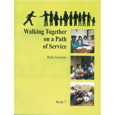 Ruhi - book 7 - Walking  together on a path of service